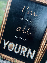 Load image into Gallery viewer, All Your'n Sign Set